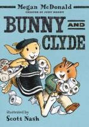 Bunny and Clyde de Megan McDonald