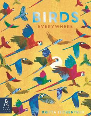 Birds Everywhere de Camilla De La Bedoyere