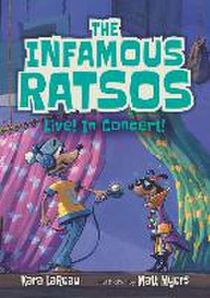 The Infamous Ratsos Live! in Concert! de Kara Lareau