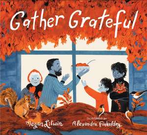 Gather Grateful de Megan Litwin