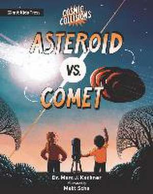 Cosmic Collisions: Asteroid vs. Comet de Marc J Kuchner