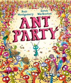 Ant Party de Ross Montgomery