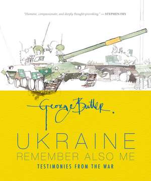 Ukraine: Remember Also Me de George Butler