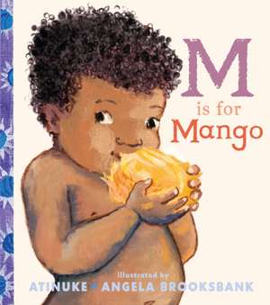 M Is for Mango de Atinuke