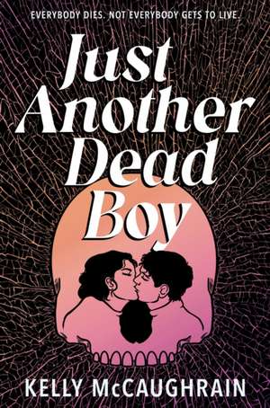 Just Another Dead Boy de Kelly Mccaughrain