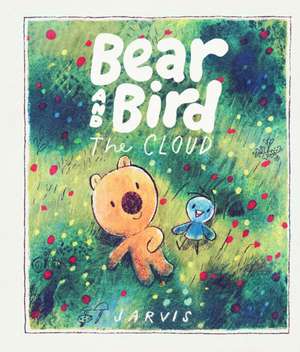 Bear and Bird: The Cloud de Jarvis