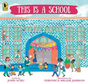 This Is a School de John Schu