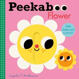 Peekaboo: Flower de Ingela P. Arrhenius