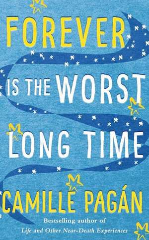 Forever Is the Worst Long Time de Camille Pagan