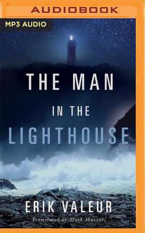 The Man in the Lighthouse de Erik Valeur