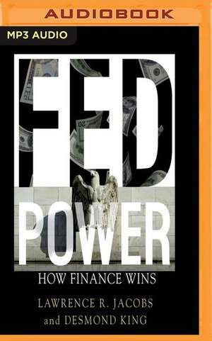 Fed Power de Lawrence R. Jacobs