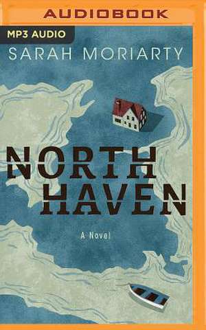 North Haven de Sarah Moriarty