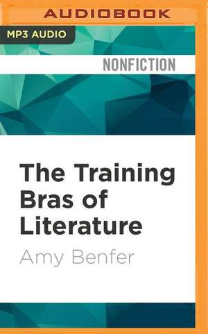 The Training Bras of Literature de Amy Benfer