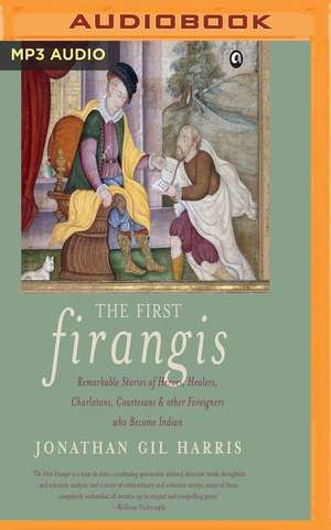 The First Firangis de Jonathan Gil Harris