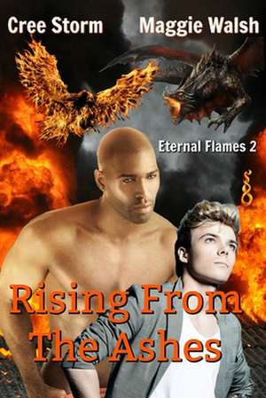 Rising from the Ashes de Cree Storm