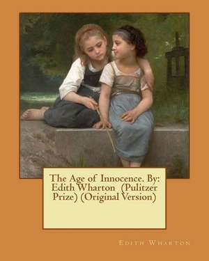 The Age of Innocence. by de Edith Wharton