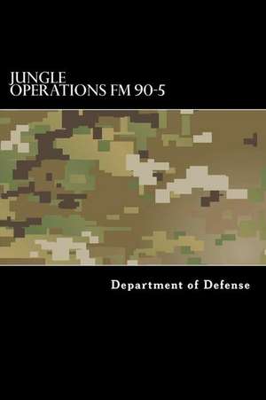 Jungle Operations FM 90-5 de Department of Defense