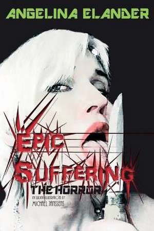 Epic Suffering de Angelina Elander