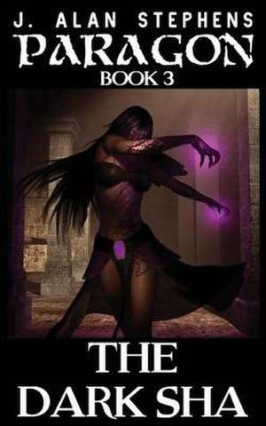 The Dark Sha de J. Alan Stephens