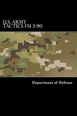 U.S. Army Tactics FM 3-90 de Department of Defense