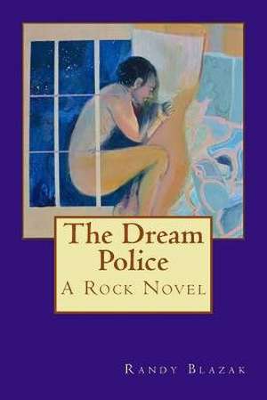 The Dream Police de Randy Blazak