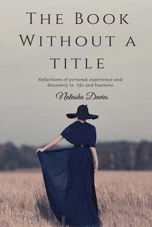 The Book Without a Title de MS Natasha Davies