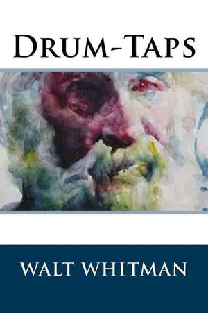 Drum-Taps de Whitman Walt