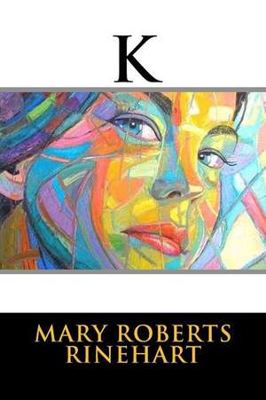 K de Mary Roberts Rinehart