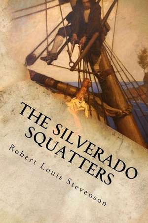 The Silverado Squatters de Robert Louis Stevenson