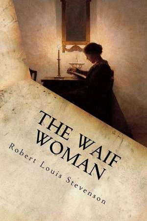 The Waif Woman de Robert Louis Stevenson