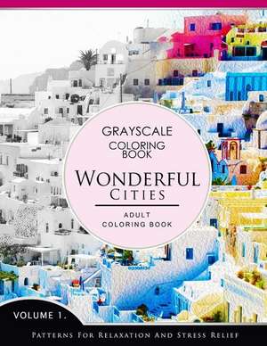 Wonderful Cities Volume 1 de Grayscale Fantasy Publishing