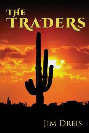 The Traders de Jim Dreis