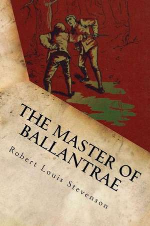 The Master of Ballantrae de Robert Louis Stevenson