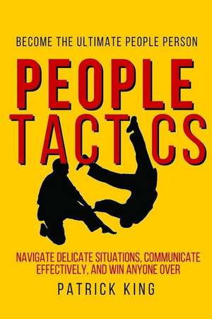 People Tactics de Patrick King