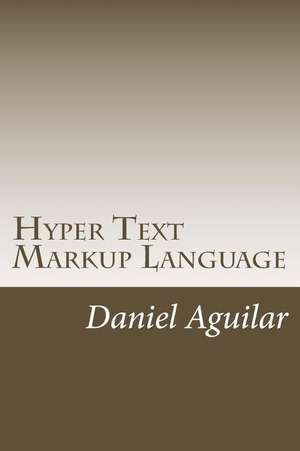 Hyper Text Markup Language de Daniel Aguilar