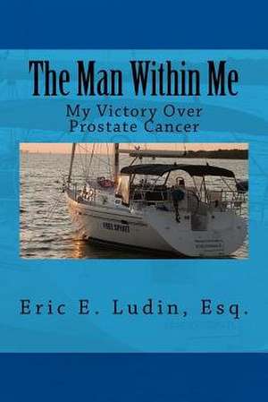 The Man Within Me de Eric E. Ludin