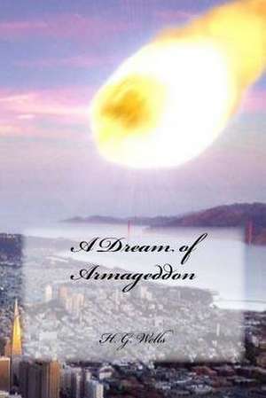 A Dream of Armageddon de H. G. Wells