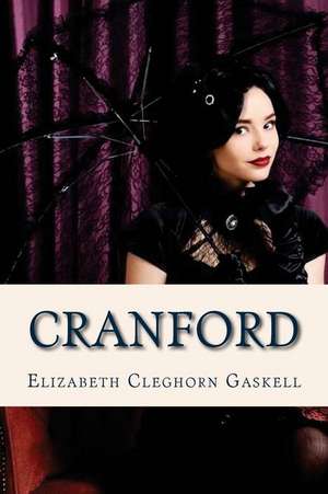 Cranford de Elizabeth Cleghorn Gaskell