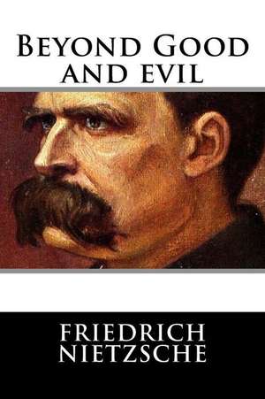 Beyond Good and Evil de Friedrich Nietzsche
