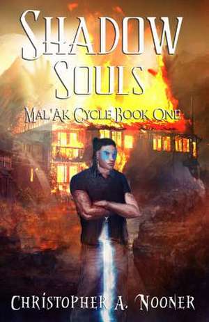 Shadow Souls de Christopher a. Nooner