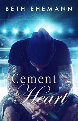 Cement Heart de Beth Ehemann