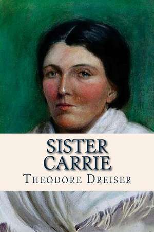 Sister Carrie de Theodore Dreiser