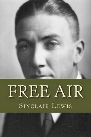 Free Air de Sinclair Lewis