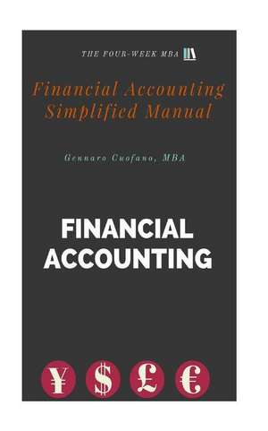 Financial Accounting Simplified Manual de MR Gennaro Cuofano Mba