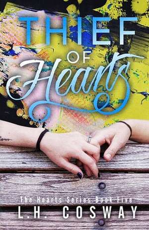 Thief of Hearts de L. H. Cosway