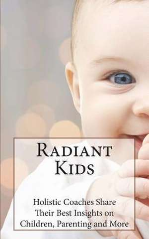 Radiant Kids de Karen Kipke