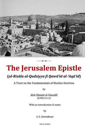 The Jerusalem Epistle de Abu Hamid Muhammad Al-Ghazali