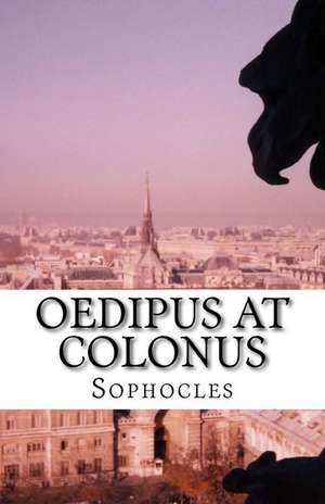 Oedipus at Colonus de Sophocles