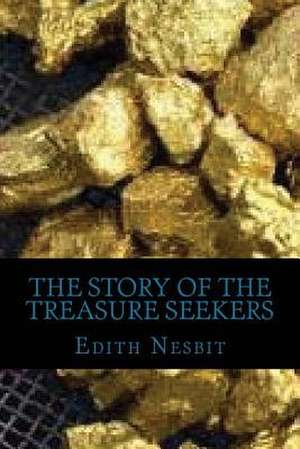 The Story of the Treasure Seekers de Edith Nesbit