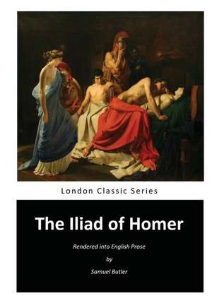 The Iliad of Homer de Homer